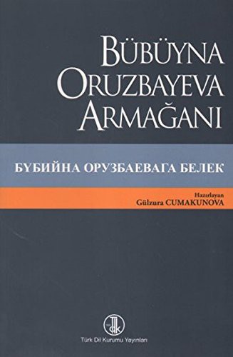 Bübüyna Oruzbayeva Armağanı kitap kapağı