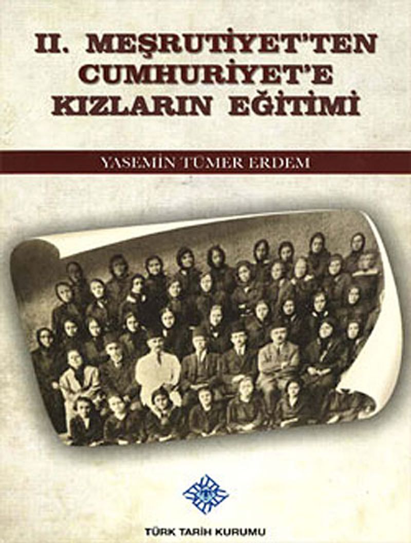 II.Meşrutiyet'ten Cumhuriyet'e Kızların Eğitimi kitap kapağı
