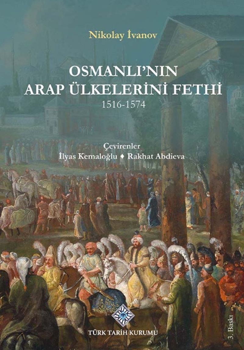 Osmanlı'nın Arap Ülkelerini Fethi (1516-1574) kitap kapağı