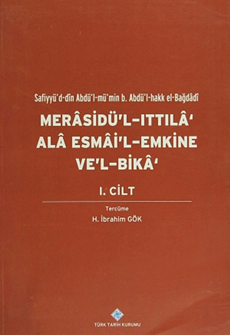 Merasidü'l-Ittıla ‘Ala Esmai'l-Emkine Ve'l-Bika' I.Cilt kitap kapağı