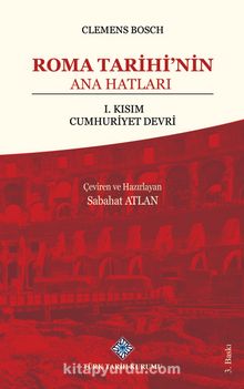Roma Tarihi'nin Ana Hatları  & 1. Kısım Cumhuriyet Devri kitap kapağı