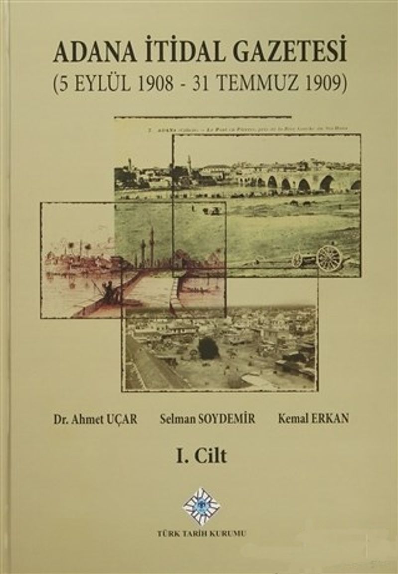 Adana İtidal Gazetesi (5 Eylül 1908-31 Temmuz 1909) (2 Cilt Takım) kitap kapağı