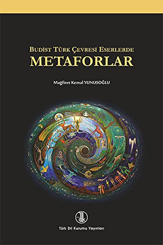 Budist Türk Çevresi Eserlerde Metaforlar kitap kapağı