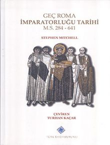 Geç Roma İmparatorluğu Tarihi M.S. 284-641 kitap kapağı