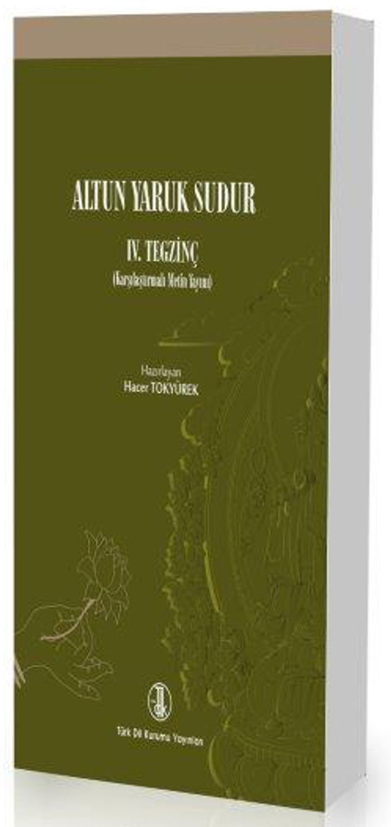 Altun Yaruk Sudur IV: Tegzinç kitap kapağı