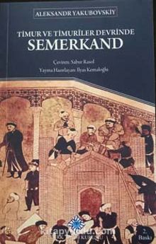 Timur ve Timuriler Devrinde Semerkand kitap kapağı