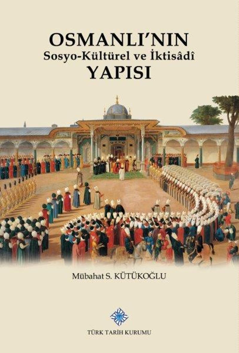 Osmanlı'nın Sosyo-Kültürel ve İktisadi Yapısı kitap kapağı