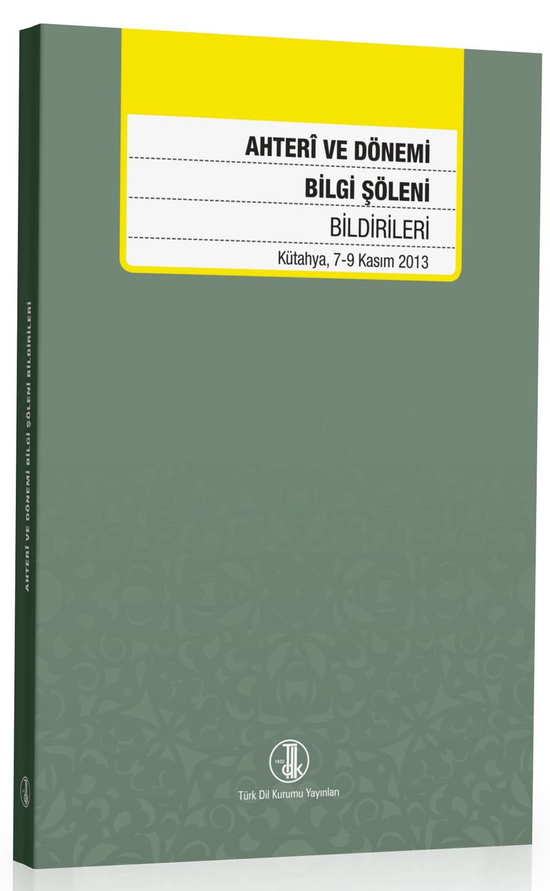 Ahterî ve Dönemi Bilgi Şöleni Bildirileri (Kütahya, 7-9 Kasım 2013) kitap kapağı