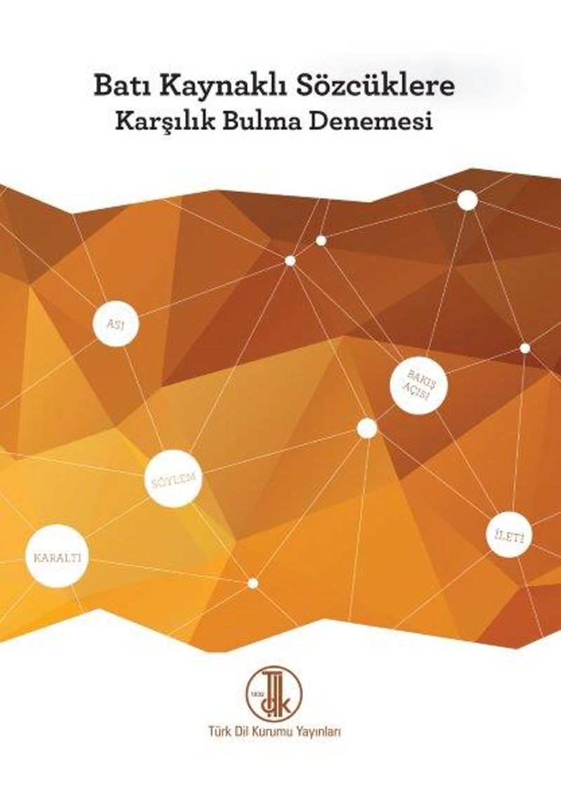 Batı Kaynaklı Sözcüklere Karşılık Bulma Denemesi kitap kapağı