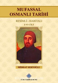Mufassal Osmanlı Tarihi (I-VI.Cilt Takım) kitap kapağı