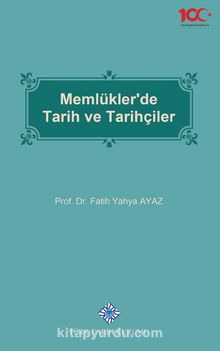 Memlükler'de Tarih ve Tarihçiler kitap kapağı