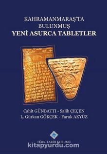 Kahramanmaraş'ta Bulunmuş Yeni Asurca Tabletler kitap kapağı