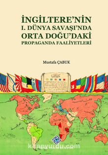 İngiltere'nin I. Dünya Savaşı'nda Orta Doğu'daki Propaganda Faaliyetleri kitap kapağı