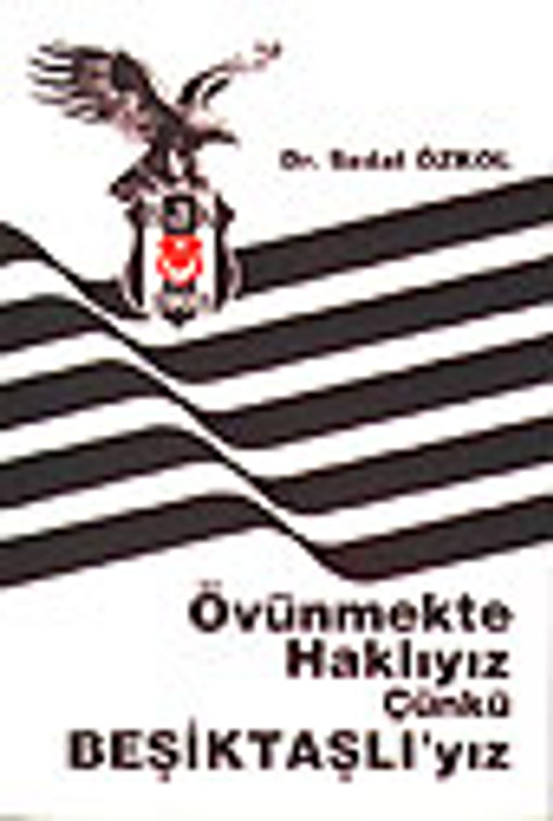 Övünmekte Haklıyız Çünkü Beşiktaşlı'yız kitap kapağı