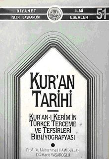 Kur'an Tarihi & Kur'an-ı Kerim'in Türkçe Terceme ve Tefsirleri Bibliyografyası (1-D-33) kitap kapağı