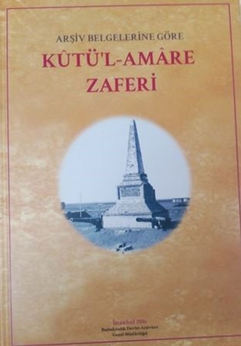 Arşiv Belgelerine Göre Kutül-Amere Zaferi kitap kapağı