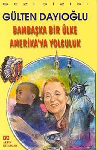 Bambaşka Bir Ülke Amerika'ya Yolculuk kitap kapağı