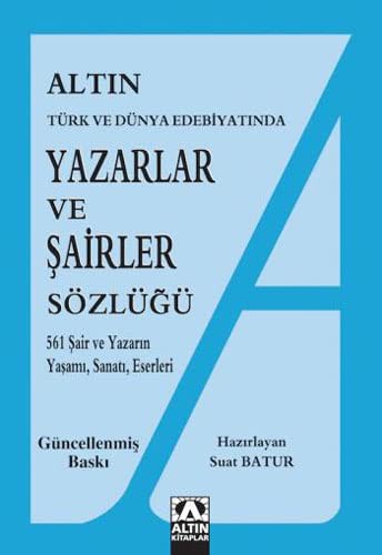 Altın Yazarlar ve Şairler Sözlüğü Türk ve Dünya Edebiyatında kitap kapağı