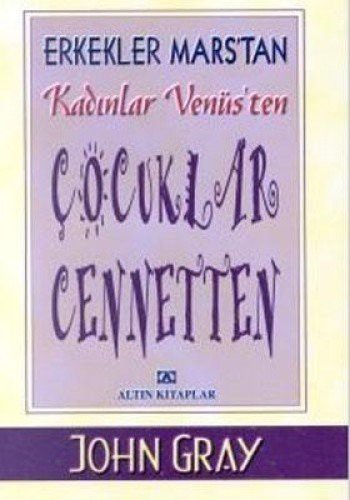 Çocuklar Cennetten / Erkekler Mars'tan Kadınlar Venüs'ten kitap kapağı