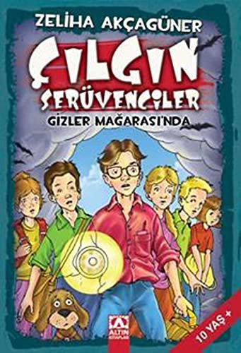 Çılgın Serüvenciler Gizler Mağarası'nda kitap kapağı