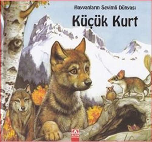 Küçük Kurt (Ciltli) / Hayvanların Sevimli Dünyası kitap kapağı