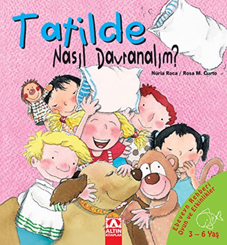 Tatilde Nasıl Davranalım? (Ciltli) kitap kapağı