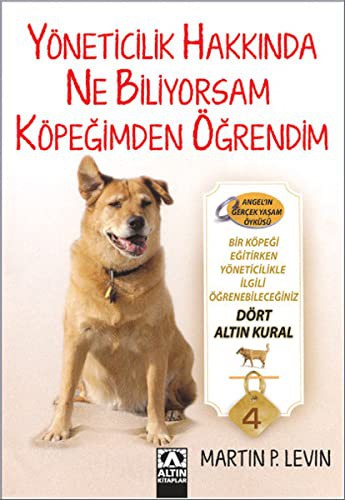 Yöneticilik Hakkında Ne Biliyorsam Köpeğimden Öğrendim kitap kapağı