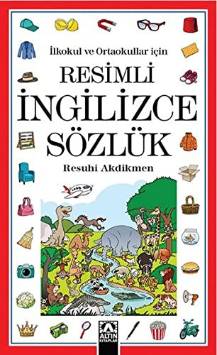 İlkokul ve Ortaokullar için  Resimli İngilizce Sözlük kitap kapağı