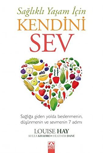 Sağlıklı Yaşam İçin Kendini Sev kitap kapağı