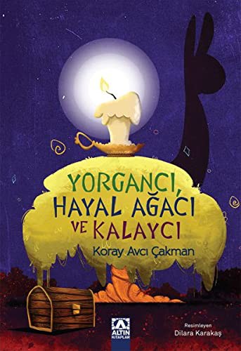 Yorgancı Hayal Ağacı ve Kalaycı kitap kapağı