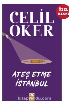 Ateş Etme İstanbul kitap kapağı