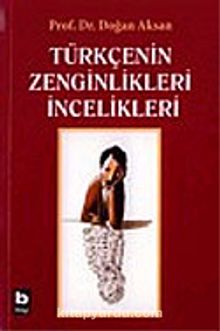 Türkçenin Zenginlikleri İncelikleri kitap kapağı