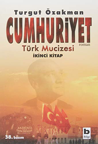 Cumhuriyet & Türk Mucizesi (İkinci Kitap) kitap kapağı