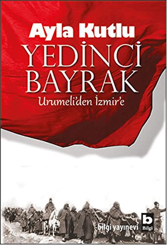 Yedinci Bayrak Urumeli’den İzmir’e kitap kapağı