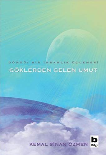 Göklerden Gelen Umut / Döngü Üçlemesi / 1. Kitap kitap kapağı