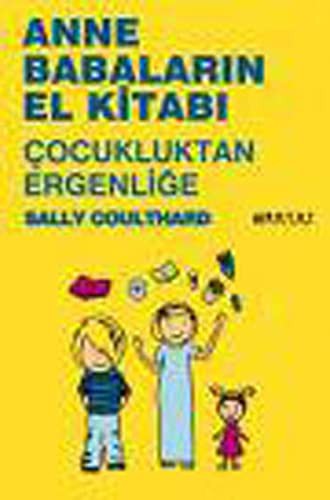 Anne Babaların El Kitabı Çocukluktan Ergenliğe kitap kapağı