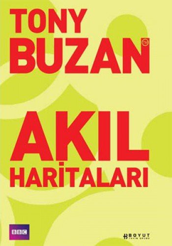 Akıl Haritaları Yaratıcılığınızı Harekete Geçirin ve Hayatınızı Dönüştürün kitap kapağı