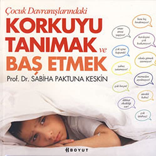 Çocuk Davranışlarındaki Korkuyu Tanımak ve Başetmek kitap kapağı