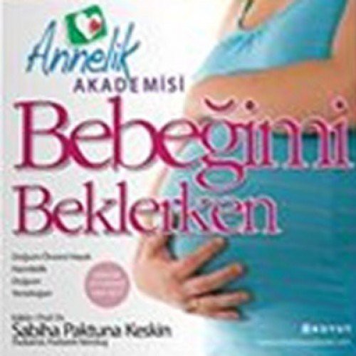 Annnelik Akademisi / Bebeğimi Beklerken kitap kapağı