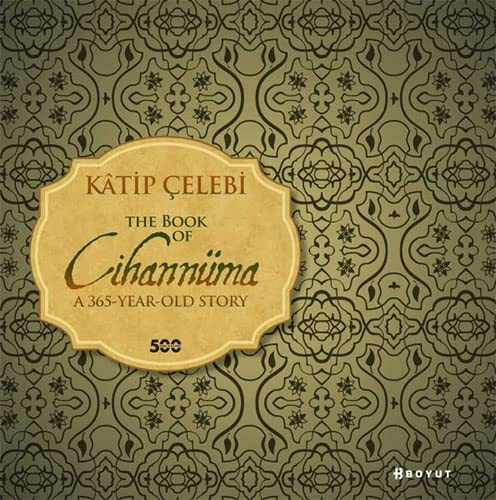 Katip Çelebi / The Book of Cihannüma - A365-Year-Old Story kitap kapağı