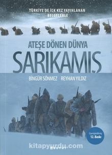 Ateşe Dönen Dünya Sarıkamış kitap kapağı