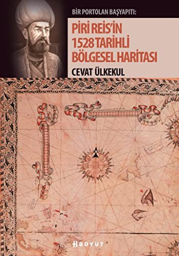 Piri Reis'in 1528 Tarihli Bölgesel Haritası kitap kapağı