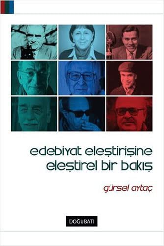 Edebiyat Eleştirisine Eleştirel Bir Bakış kitap kapağı