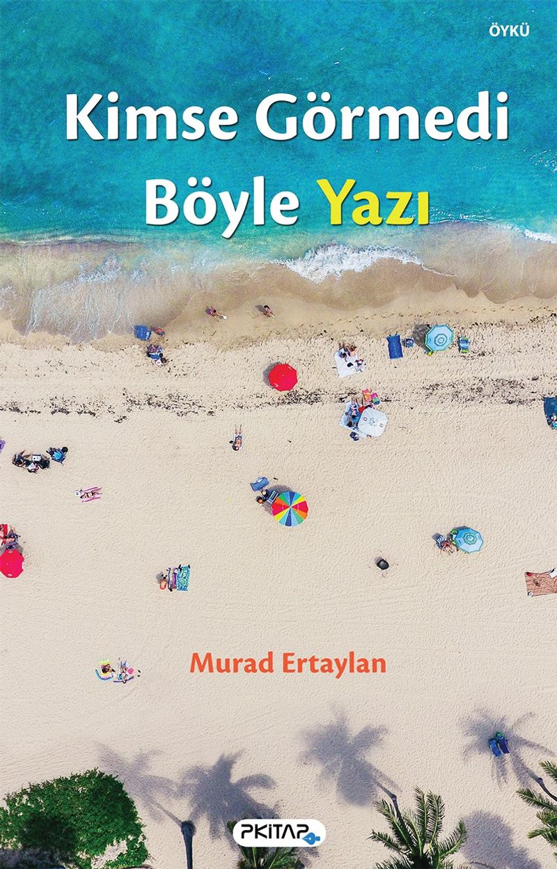 Kimse Görmedi Böyle Yazı kitap kapağı