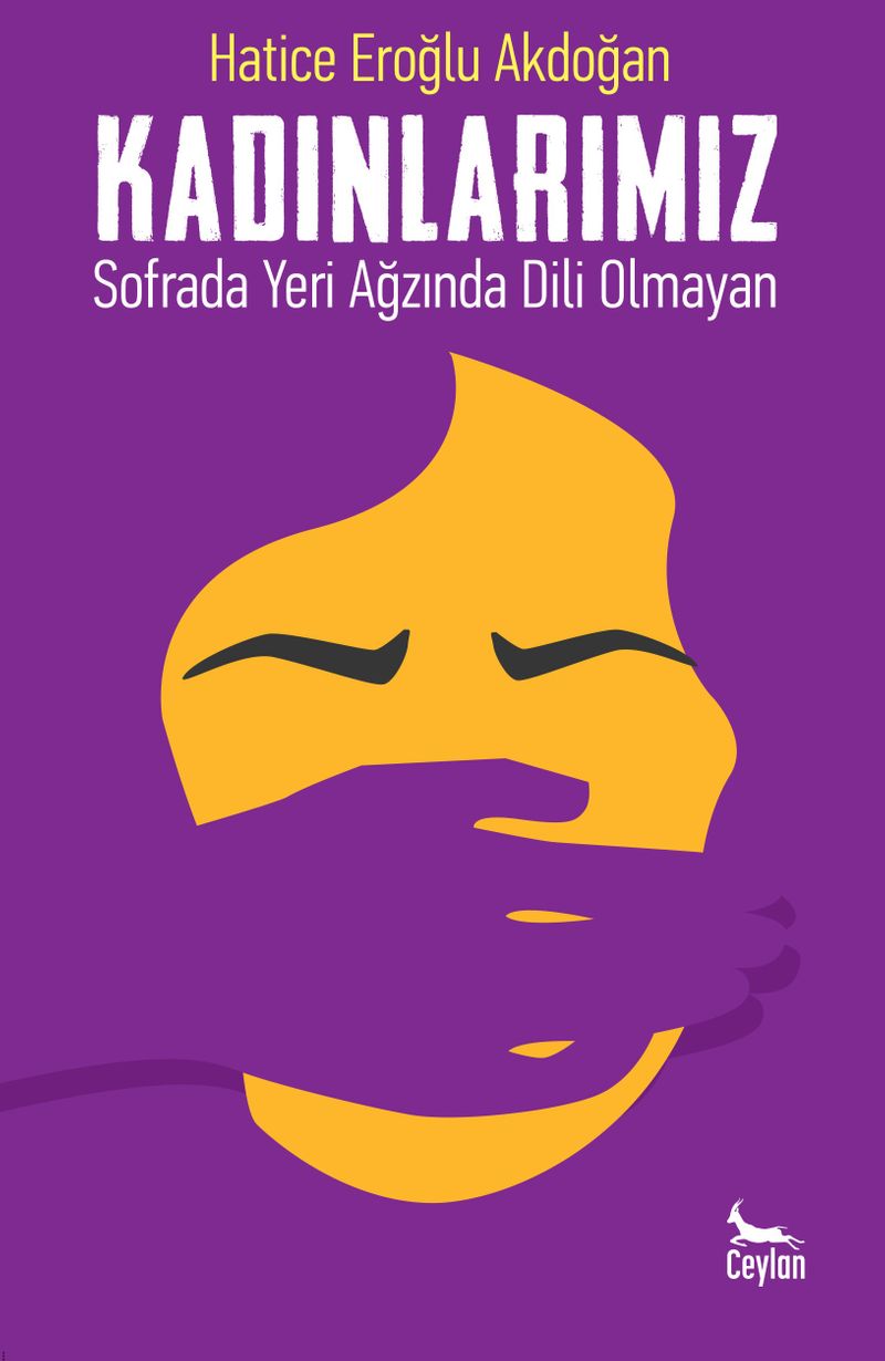 Kadınlarımız Sofrada Yeri Ağzında Dili Olmayan kitap kapağı