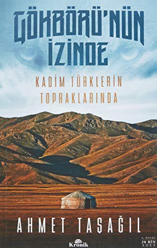 Gökbörü’nün İzinde & Kadim Türklerin Topraklarında kitap kapağı