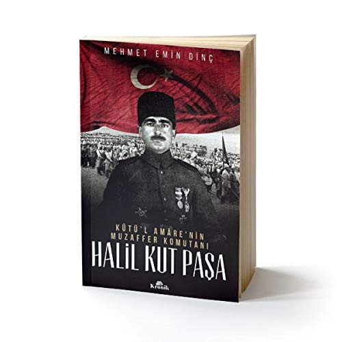 Kutü'l Amare'nin Muzaffer Komutanı Halil Kut Paşa kitap kapağı