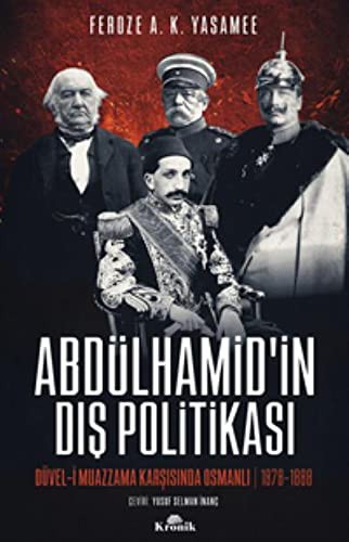 Abdülhamid'in Dış Politikası Düvel-i Muazzama Karşısında Osmanlı kitap kapağı