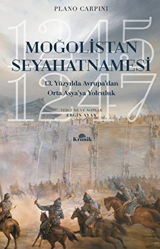 Moğolistan Seyahatnamesi 13. Yüzyılda Avrupa’dan Asya’ya Yolculuk (1245-1247) kitap kapağı