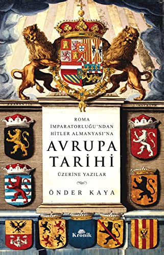 Avrupa Tarihi Üzerine Yazılar Roma İmparatorluğu'ndan Hitler'in Almanyası'na kitap kapağı